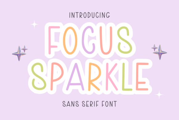 Focus Sparkle: A Fun Sans Serif Font for Bold Campaigns