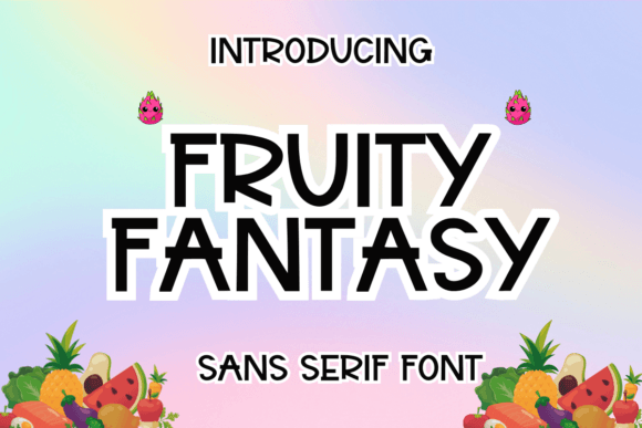 Fruity Fantasy: A Playful Sans Serif Font for Web Design