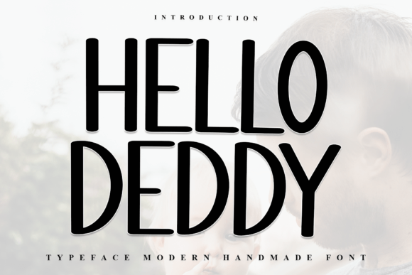 Hello Deddy: A Fresh Sans Serif Font for Makers