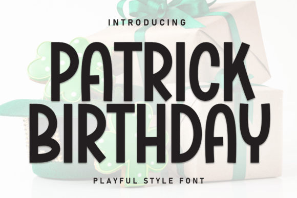 Patrick Birthday Font: A Marketer’s Review