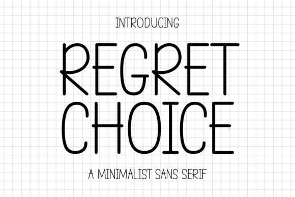 Regret Choice: A Sweet Sans Serif Font for Crafters