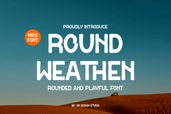 Round Weathen: The Sans Serif Font for Clear Campaigns