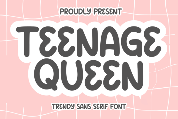 Teenage Queen: A Fun Sans Serif Font for Brands